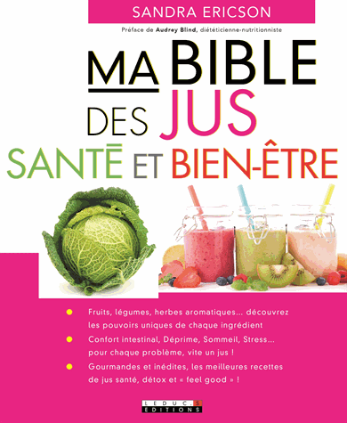Ma bible des jus santé et bien-être