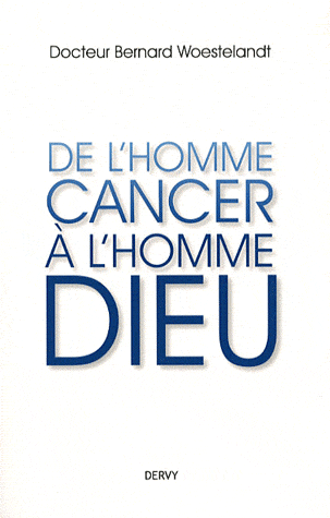 De l'homme-cancer à l'homme-Dieu