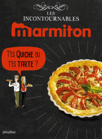 T'es quiche ou t'es tarte ?