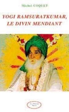 YOGI RAMSURATKUMAR LE DIVIN MENDIANT