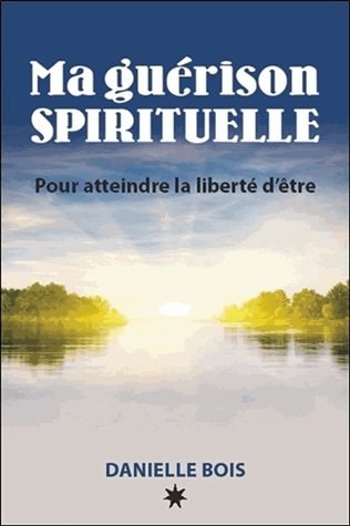 Ma guérison spirituelle