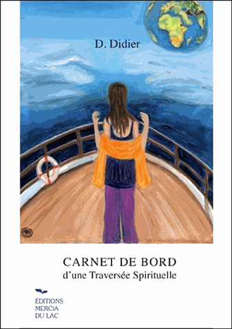 Carnet de bord d'une traversée spirituelle