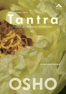 La transformation par le Tantra