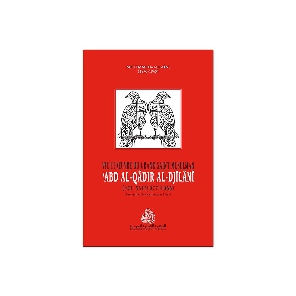 Vie et oeuvre du grand saint musulman