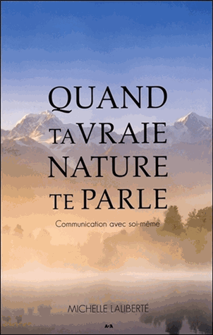 Quand ta vraie nature te parle