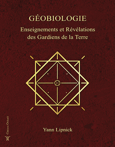 Géobiologie, enseignements et révélations des Gardiens de la Terre