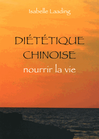 Diététique chinoise, nourrir la vie