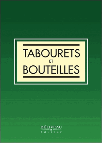 Tabourets et bouteilles