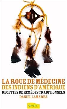 La roue de médecine des Indiens d'Amérique