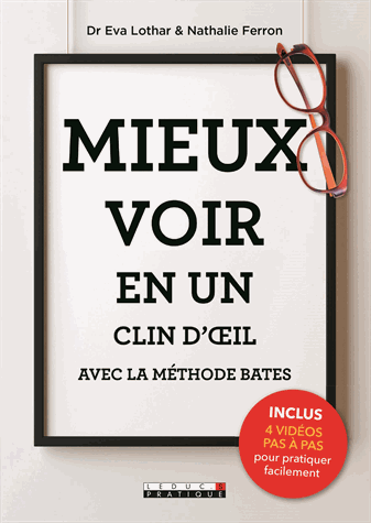Mieux voir en un clin d'oeil avec la méthode Bates