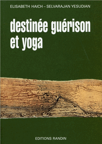 Destinée, guérison et yoga