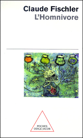 L'homnivore. Le goût, la cuisine et le corps