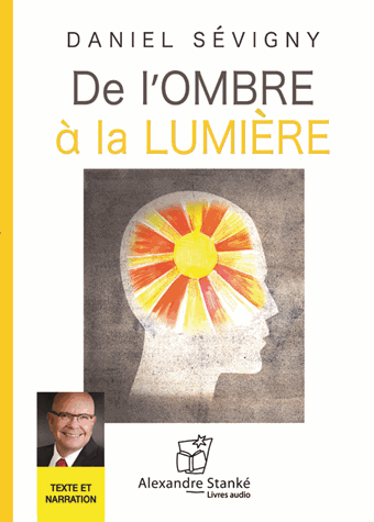 De l'ombre à la lumière