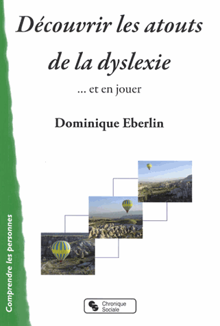 Découvrir les atouts la dyslexie