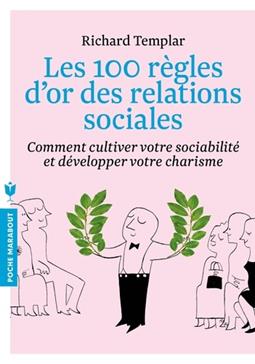 Les 100 règles d'or des relations sociales