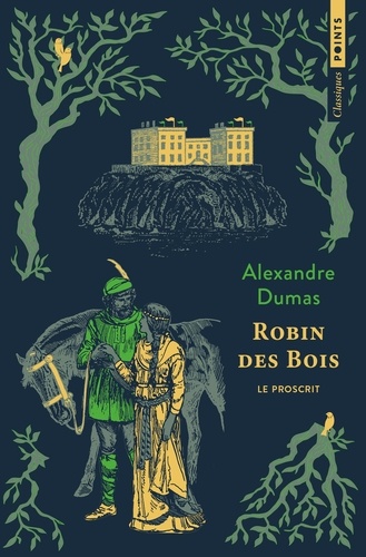 Robin des bois. Le Proscrit