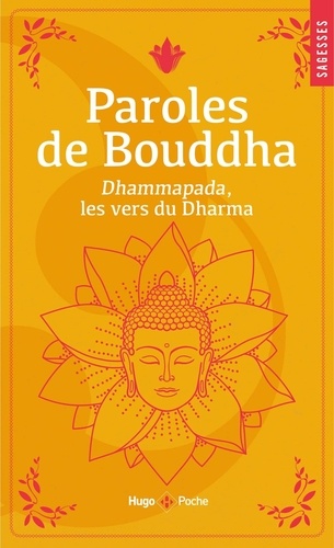 Dhammapada : Paroles de Bouddha
