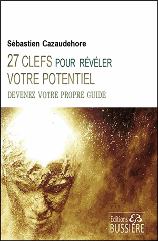 27 clefs pour révéler votre potentiel