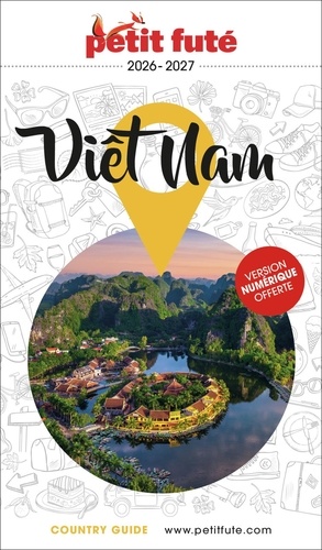 Petit Futé Viêt Nam. Edition 2026-2027