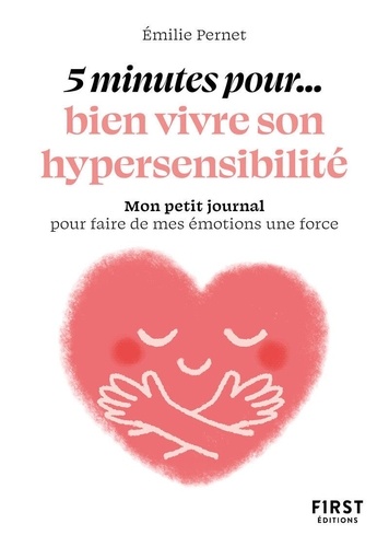5 minutes pour... bien vivre son hypersensibilité
