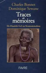 Traces et mémoires - De Doukki Gel au Koutammakou