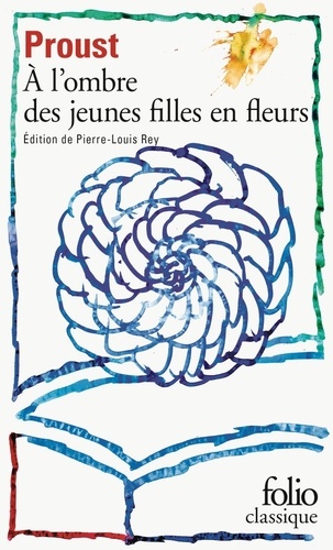 A la recherche du temps perdu T.2 : A l'ombre des jeunes filles en fleurs
