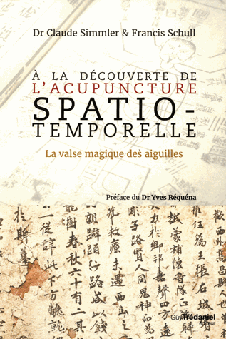 A la découverte de l'acupuncture spatio-temporelle