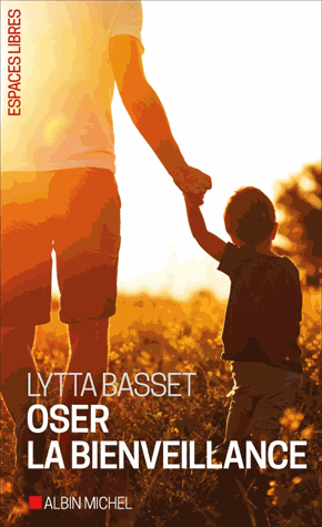 Oser la bienveillance