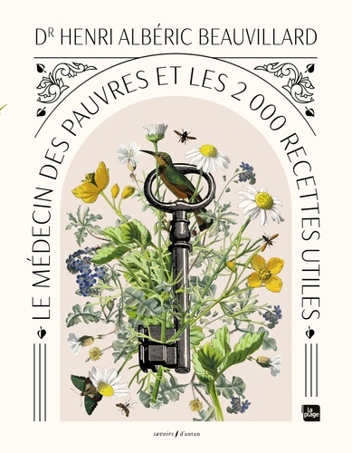 Le médecin des pauvres et les 2000 recettes utiles