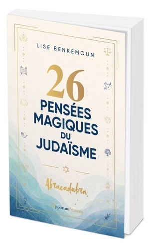 26 pensées magiques du judaïsme. Abracadabra