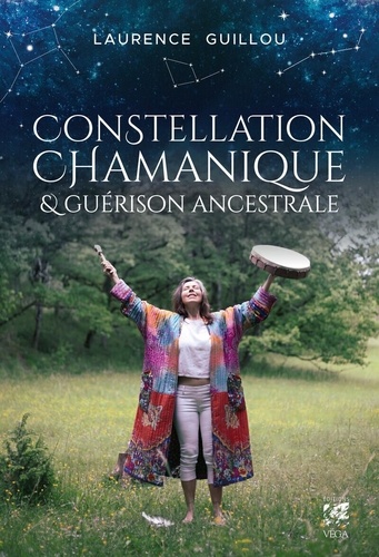 Constellation chamanique et guérison ancestrale
