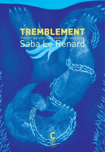 Tremblement. Penser les vies post-violences sexuelles