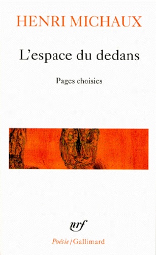 L'espace du dedans. Pages choisies (1927-1959)
