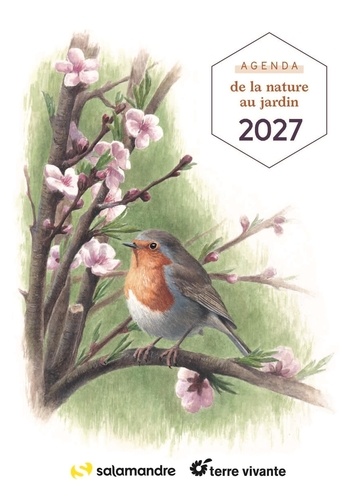 Agenda de la nature au jardin. Edition 2027