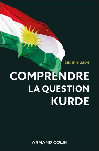 Comprendre la question kurde. L'un des conflits les plus complexes du Moyen-Orient