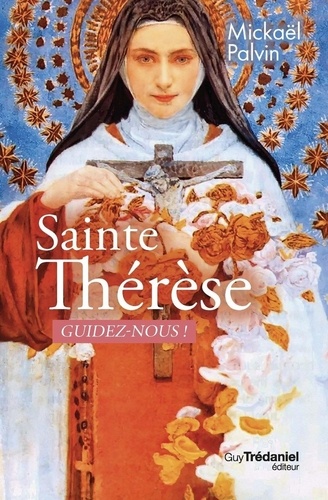 Sainte Thérèse, guidez-nous !