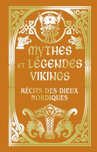 Mythes et légendes vikings. Récits des dieux nordiques