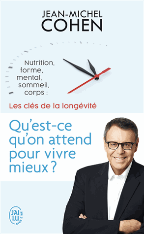 Qu'est-ce qu'on attend pour vivre mieux ?