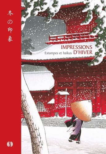 Impressions d'hiver. Estampes et Haïkus
