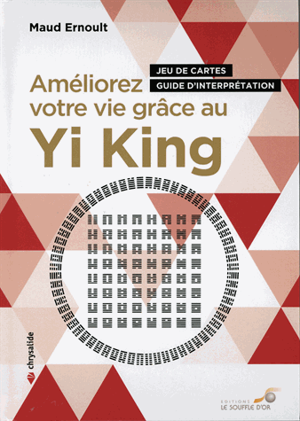 Améliorer votre vie grâce au Yi King