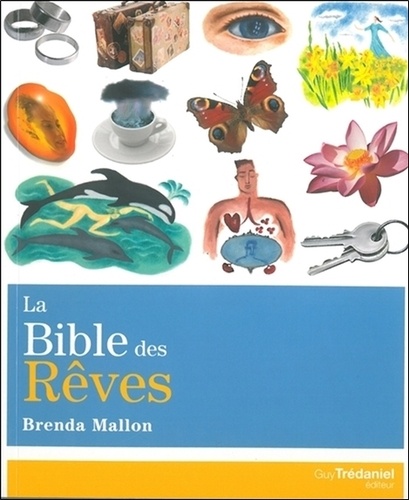 La bible des rêves. 4e édition