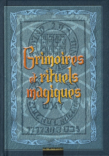 Grimoires et rituels magiques