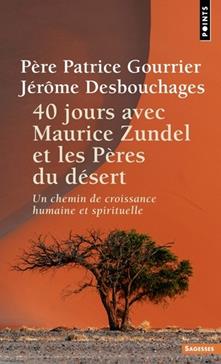 40 jours avec Maurice Zundel et les Pères du désert