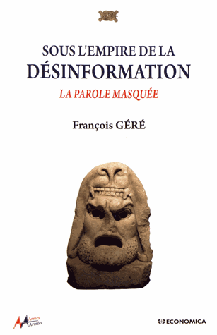 Sous l'empire de la désinformation