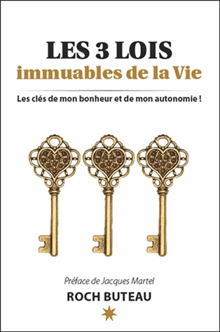 Les 3 Lois immuables de la Vie