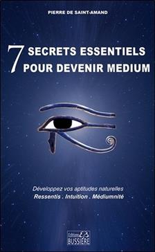 7 secrets essentiels pour devenir médium