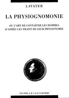 La Physiognomonie ou l'Art de connaître les hommes d'après les traits de leur physionomie, leurs rapports avec les divers animaux, leurs penchants, etc...