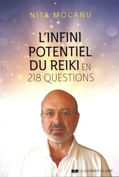L'infini potentiel du reiki en 218 questions