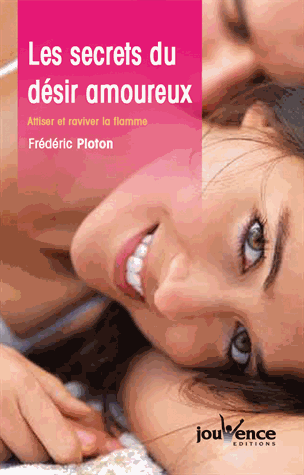 Les secrets du désir amoureux