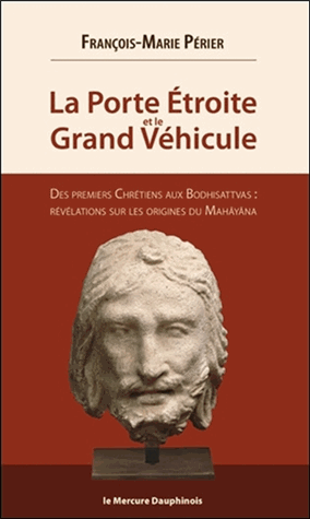 La porte étroite et le Grand Véhicule
